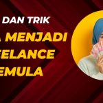 Cara Cepat Menguasai Freelance Pemula Secara Otodidak Panduan Lengkap Untuk Sukses Mandiri