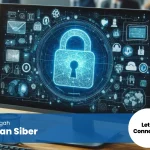 Memahami Keamanan Siber Contoh Penerapan Di Kehidupan Nyata Yang Tak Terlihat