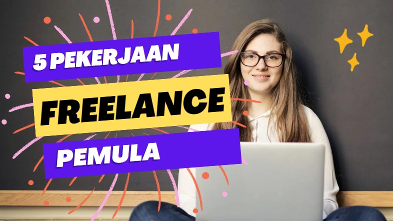Menguak Peluang Tren Terbaru Freelance Pemula Yang Wajib Diketahui Untuk Sukses Jangka Panjang